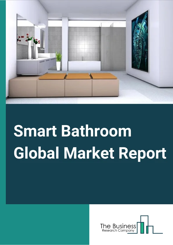 Smart Bathroom Global Market Report 2023 – By Product (Hi Tech Toilets, Soaking Tubs, Digital Faucets, Other Products), By Connectivity (Bluetooth, Wi Fi, 3G), By Distribution (Offline, Online), By Application (Commercial, Residential) – Market Size, Trends, And Global Forecast 2023-2032
