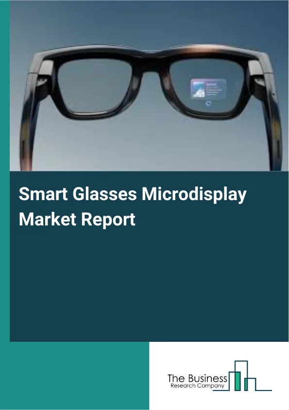 Smart Glasses Microdisplay Market Report Infographic Image