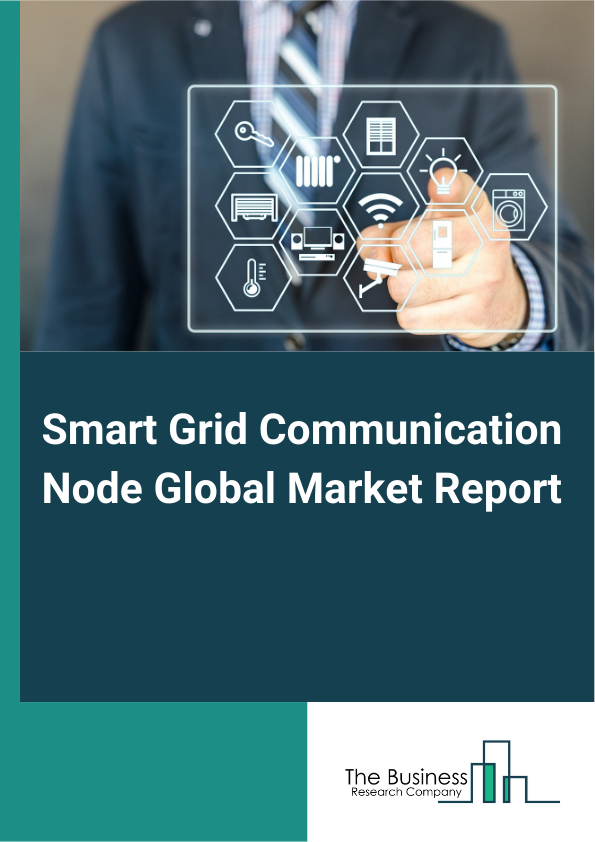 Global Smart Grid Communication Node Market Report 2025