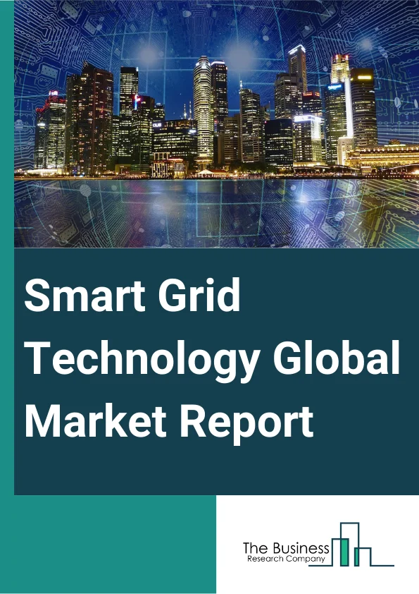 Smart Grid Technology Global Market Report 2023