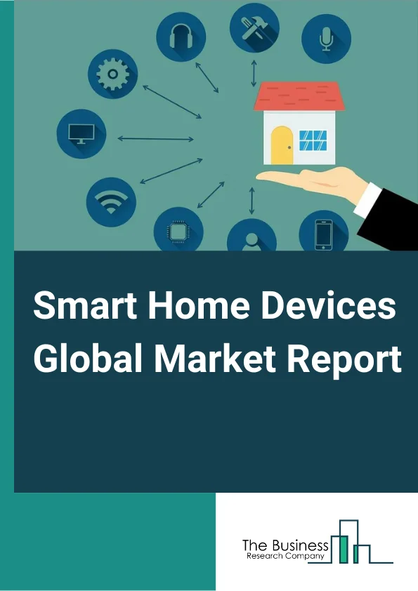 Smart Home Devices Market Report 2023