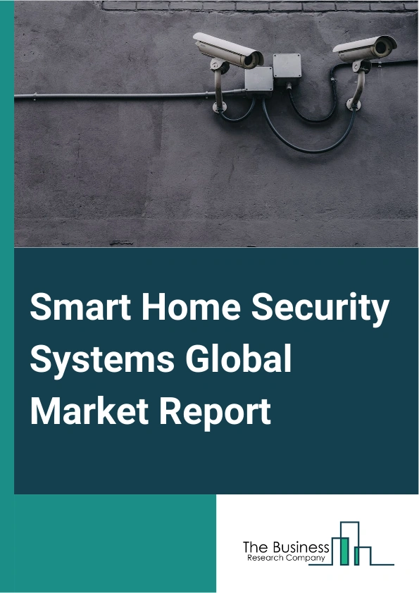 Smart Home Security Systems Global Market Report 2025 – By Component (Hardware, Software, Service), By Device Type (Smart Alarms, Smart Locks, Smart Sensors And Detectors, Smart Camera And Monitoring System, Other Device Types), By Types Of Homes (Independent Homes, Apartment, Condominiums) – Market Size, Trends, And Global Forecast 2025-2034