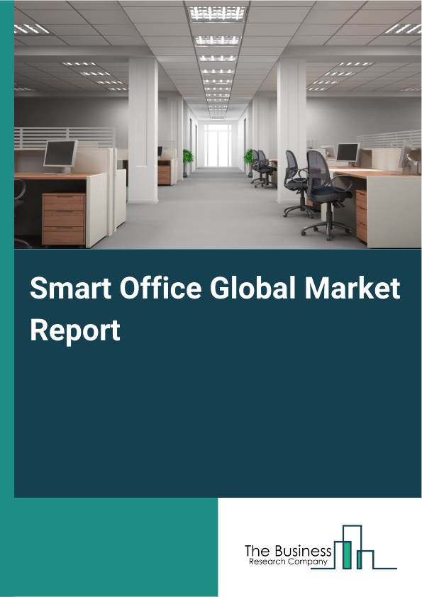 Global Smart Office Market Report 2025