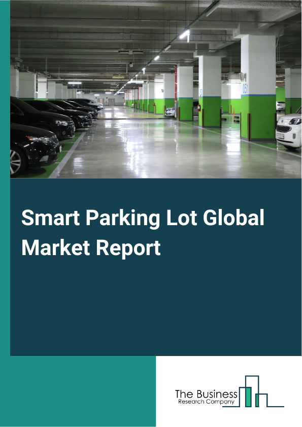 Global Smart Parking Lot Market Report 2025