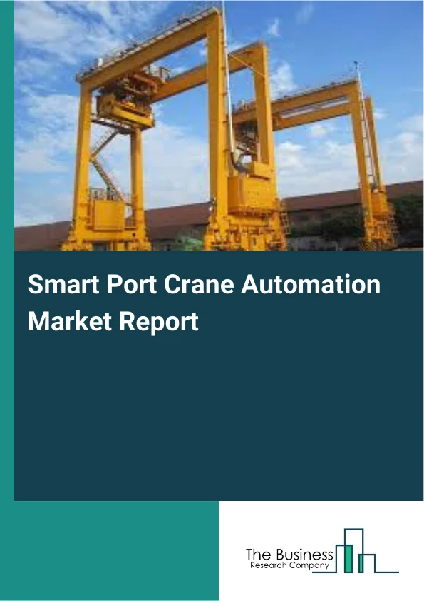 Smart Port Crane Automation Market Report Infographic Image