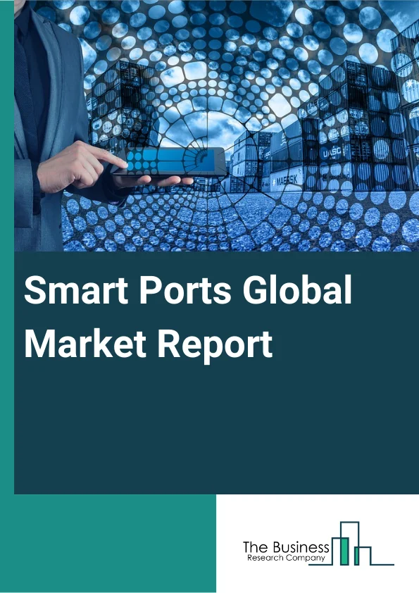 Smart Ports Market Report 2023