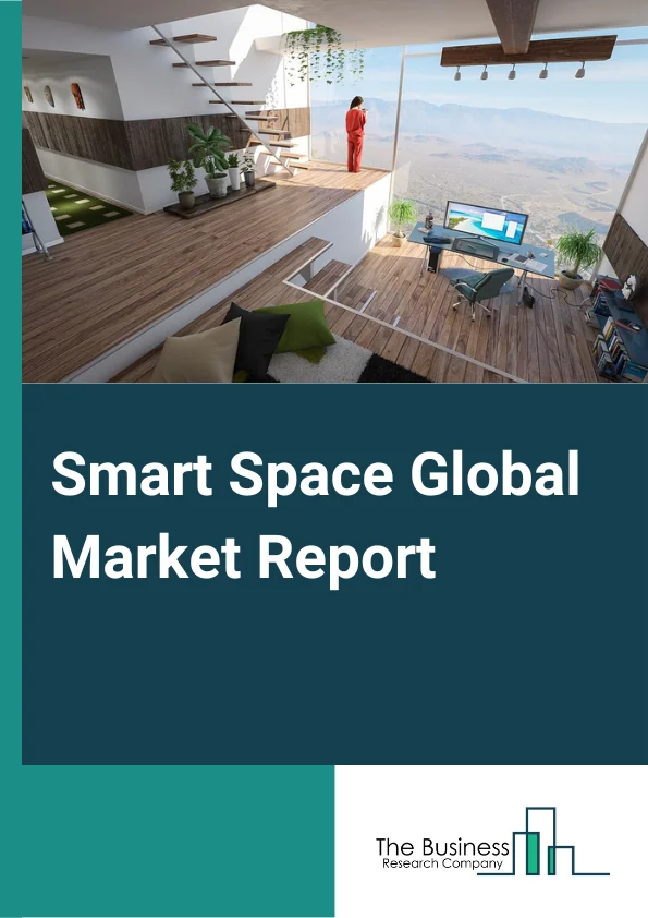 Smart Space Global Market Report 2023 – By Component (Hardware, Software, Services), By Space Type (Smart Indoor Space, Smart Outdoor Space), By Application (Energy Management and Optimization, Layout and Space management, Emergency and Disaster Management, Security Management, Other Applications), By Industry (Banking, Financial Services and Insurance (BFSI), Retail and E Commerce, Government, Media and Entertainment, Food and Beverages, Healthcare, Automotive, Other Industries) – Market Size, Trends, And Global Forecast 2023-2032