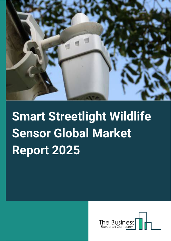 Global Smart Streetlight Wildlife Sensor Market Report 2025