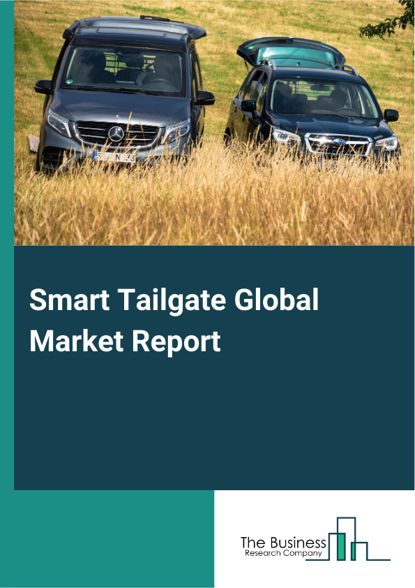 Global Smart Tailgate Market Report 2025