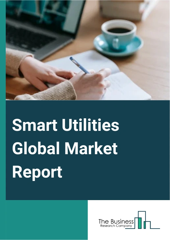 Global Smart Utilities Market Report 2025