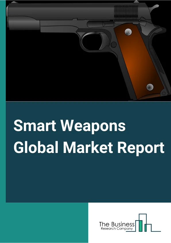 Smart Weapons Market Report 2023 