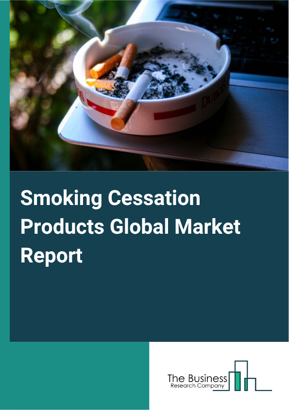 Global Smoking Cessation Products Market Report 2025