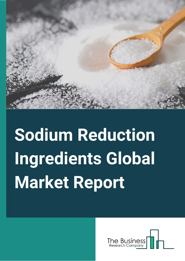 Sodium Reduction Ingredients