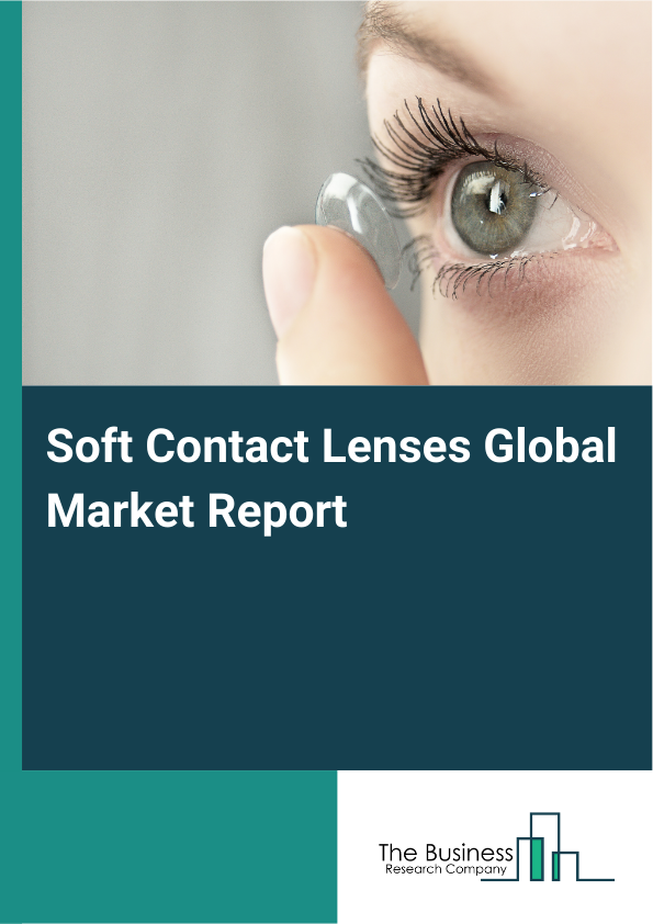 Global Soft Contact Lenses Market Report 2025