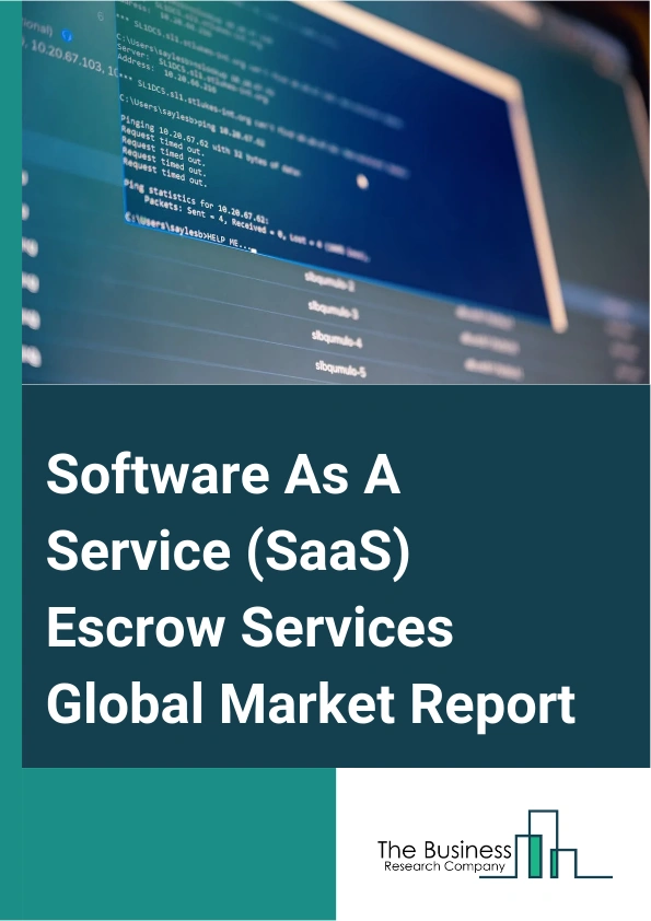 Software As A Service (SaaS) Escrow Services Global Market Report 2025 – By Type (Hardware Configuration Services, Data Services, Legal Counseling Services, Other Types), By Enterprise Size (Large Enterprises, Small And Medium-Sized Enterprises), By Application (Software-As-A-Service (SaaS), Platform-As-A-Service (PaaS), Infrastructure-As-A-Service (IaaS)), By Industry Vertical (Banking, Financial Services, And Insurance (BFSI), Manufacturing, Information Technology (IT) And Telecom, Retail And E-Commerce, Energy And Utility, Healthcare, Media And Entertainment, Other Industry Verticals) – Market Size, Trends, And Global Forecast 2025-2034