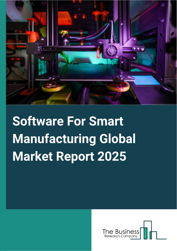 Global Software For Smart Manufacturing Market Report 2025