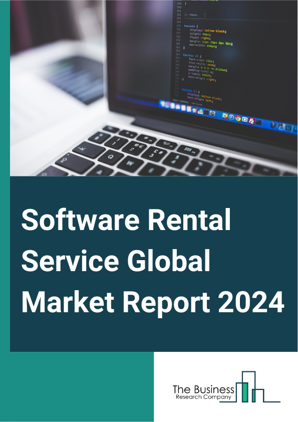 Software Rental Service Global Market Report 2025 – By Software Type (Productivity Software, Creative Software, Accounting And Finance Software, Customer Relationship Management (CRM) Software, Enterprise Resource Planni...