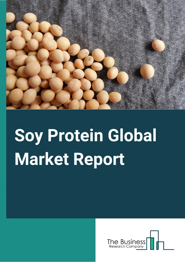 Soy Protein Global Market Report 2024 – By Product Type (Soy Protein Concentrates, Soy Protein Isolates, Textured Soy Protein, Soy Flour, Grits, and Chunks), By Nature (Organic Soy Protein, Conventional Soy Protein), By Form (Powder, Ready To Drink, Bars, Capsules And Tablets, Other Forms), By Application (Bakery And Confectionery, Meat Alternatives, Functional Foods, Dairy Replacers, Infant Foods, Other Applications), By Distribution Channel (Specialty Store, Convenience Store, E-Commerce Or Online Sale Channel, Supermarket Or Hypermarket) – Market Size, Trends, And Global Forecast 2024-2033