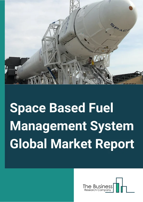 Space Based Fuel Management System