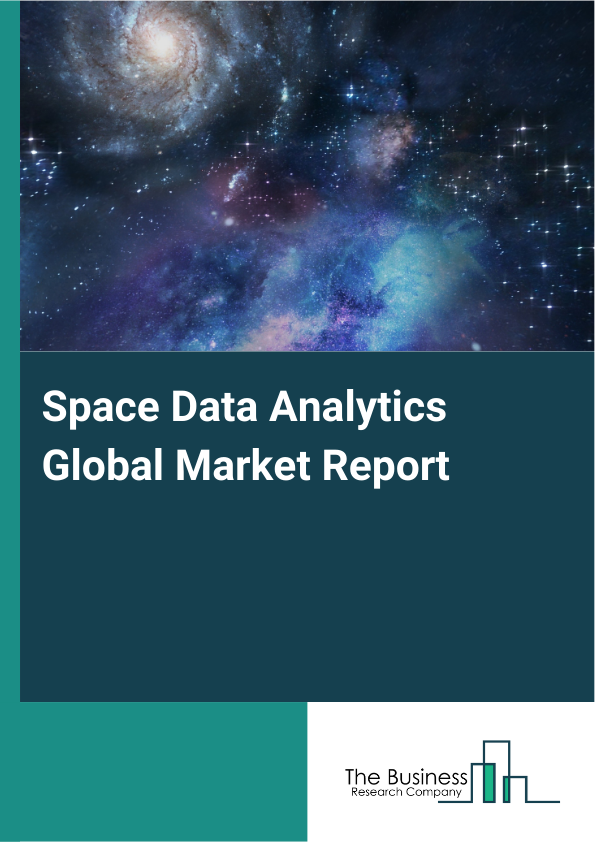 Global Space Data Analytics Market Report 2025