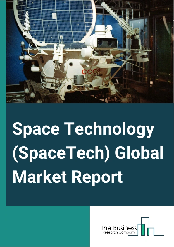Global Space Technology (SpaceTech) Market Report 2025