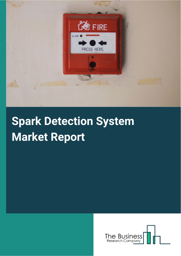 Spark Detection System Market Report Infographic Image
