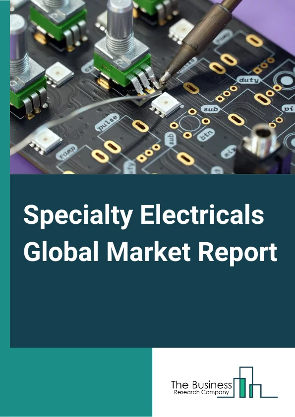 Specialty Electricals Global Market Report 2025 – By Product (Wiring Devices, Batteries And Accumulators, Electrical Wires And Cables, Other Products), By Application (Transformers, Electricity Meter, Distribution Boards, Circuit Breakers, Other Applications), By End User (Residential, Commercial, Industrial) – Market Size, Trends, And Global Forecast 2025-2034