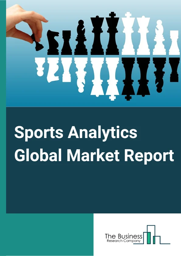 Sports Analytics Global Market Report 2023 – By Component (Solution, Service), By Deployment Mode (On premise, Cloud), By Application (Player Analysis, Team Performance Analysis, Health Assessment, Video Analysis, Other Applications), By Sport (Football, Cricket, Hockey, Basketball, American Football, Other Sports) – Market Size, Trends, And Global Forecast 2023-2032