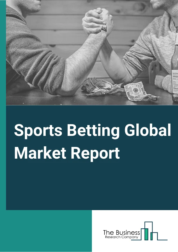 Sports Betting Market Report 2023