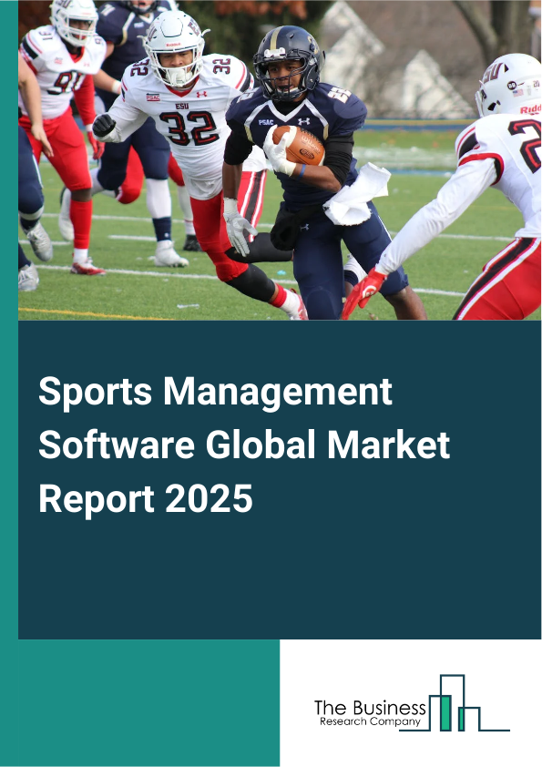 Global Sports Management Software Market Report 2025