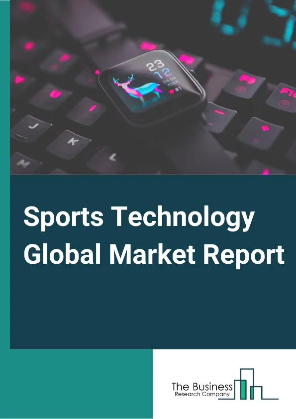 Sports Technology Global Market Report 2024 – By Sports Type (Baseball, Basketball, Cricket, Ice Hockey, Tennis, Soccer, Rugby), By Technology (Device, Smart Stadium, Esports, Sports Analytics), By End-User (Sports Associations, Clubs, Leagues, Athletes, Coaches) – Market Size, Trends, And Global Forecast 2024-2033