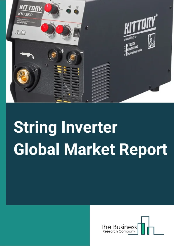 String Inverter Global Market Report 2023 – By Connection Type (On-Grid, Off-Grid), By Nominal Output Voltage (= 230 V, 230 - 400 V, 400 - 600 V, > 600 V), By Power Rating (Up to 10 kW, 11 kW – 40 kw, 41 kW – 80 kW, Above 80 kW), By End Use Industry (Residential, Commercial and Industrial, Utilities) – Market Size, Trends, And Global Forecast 2023-2032