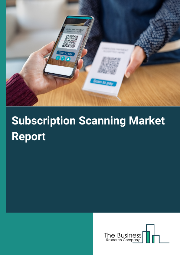 Subscription Scanning Market Report Infographic Image