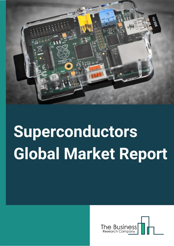 Superconductors Global Market Report 2024 – By Type (Type-I Superconductor, Type-II Superconductor), By Material (Stainless Steel, Yttrium Barium Copper Oxide, Bismuth Strontium Calcium Copper Oxide, Other Materials), By Product (Magnets, Cables, Transformers, Energy Storage Devices), By Application (Energy, Electronics, Medical, Research And Development, Industrial, Other Applications) – Market Size, Trends, And Global Forecast 2024-2033
