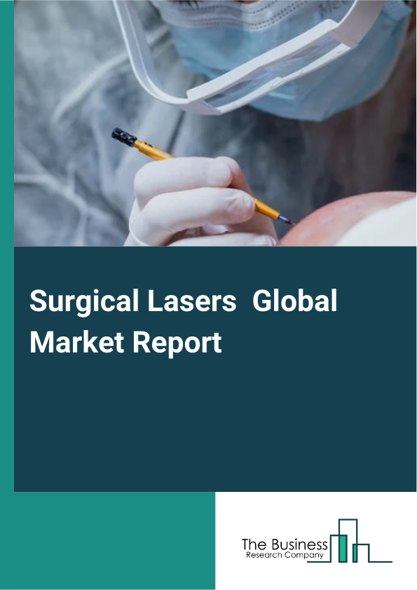 Global Surgical Lasers  Market Report 2025