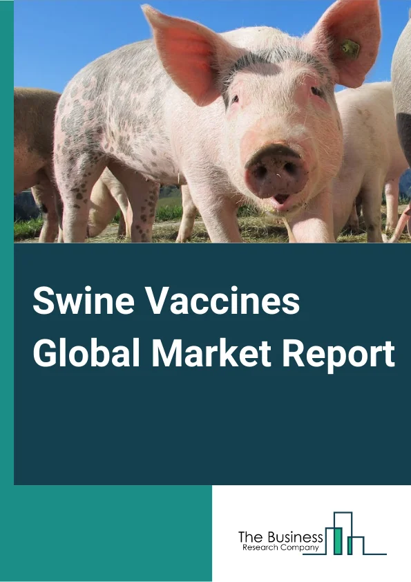 Swine Vaccines Global Market Report 2024 – By Product( Attenuated Live Vaccines, Inactivated Vaccines, Subunit Vaccines, DNA (Deoxyribonucleic Acid) Vaccines, Recombinant Vaccines), By Disease( Viral Infections, Bacterial Infections, Parasitic Infection, Fungal Infections, Other Diseases), By Distribution Channel( Veterinary Hospitals, Veterinary Pharmacies, Online Pharmacies), By Application( Government Tender, Market Sales) – Market Size, Trends, And Global Forecast 2024-2033