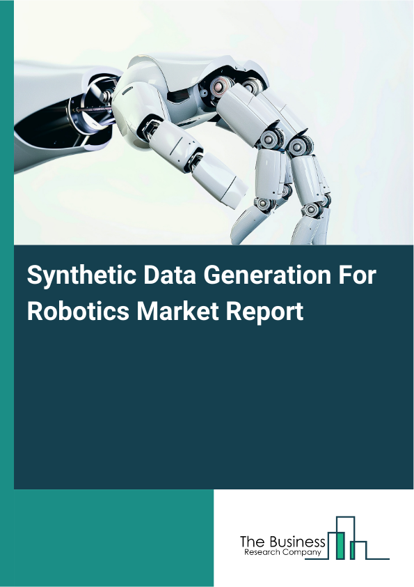Synthetic Data Generation For Robotics Market Report Infographic Image