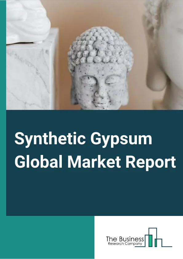 Synthetic Gypsum Global Market Report 2024 – By Type (Citrogypsum, Fluorogypsum, Phosphogypsum, Titanogypsum), By Application (Cement, Plaster, Drywall, Soil Amendments, Glass Manufacturing), By Industry (Construction Industry, Agriculture Industry) – Market Size, Trends, And Global Forecast 2024-2033