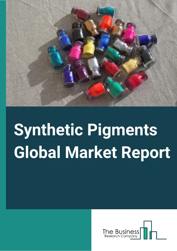 Synthetic Pigments Global Market Report 2024 – By Product Type (Inorganic Pigments, Organic Pigments), By End User Industry (Paints and Coatings, Plastics, Printing Inks, Textiles, Cosmetics and Personal Care, Other End Use Industries) – Market Size, Trends, And Global Forecast 2024-2033