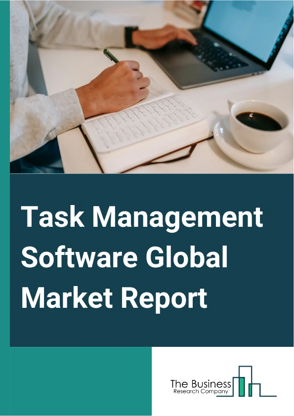 Global Task Management Software Market Report 2025