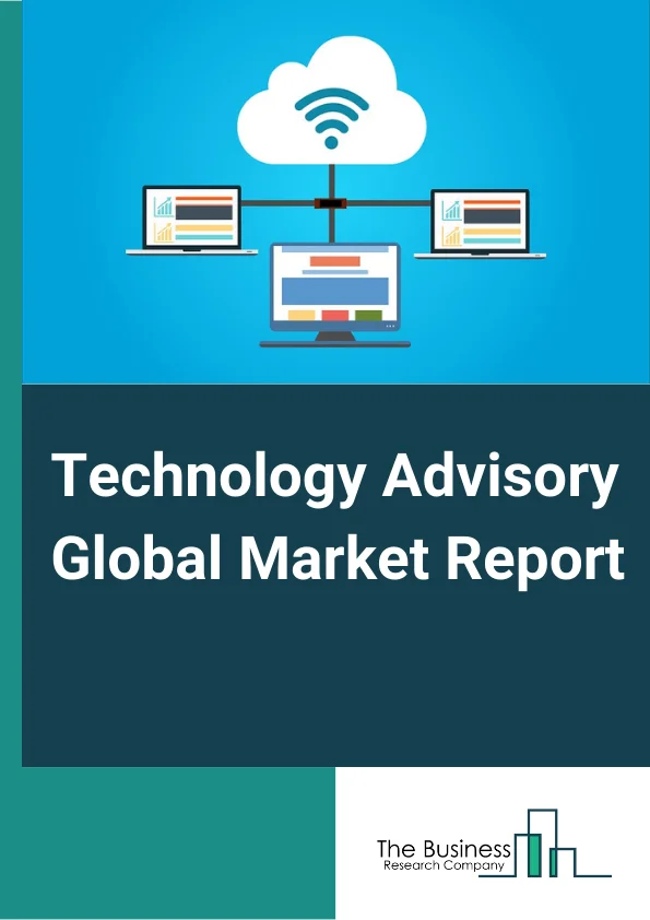 Technology Advisory Market Report 2023