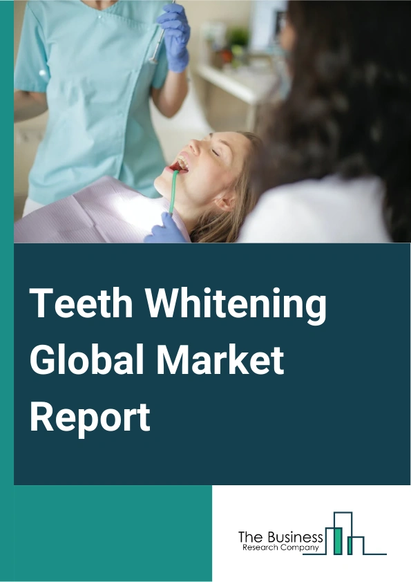 Global Teeth Whitening Market Report 2025