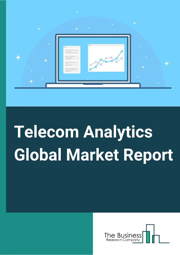 Telecom Analytics Global Market Report 2025 – By Component (Solution, Services), By Deployment (On-Premise, Cloud), By Organization Size (Large Enterprises, SMEs), By Application (Customer Management, Sales And Marketing Management, Network Management, Risk And Compliance Management, Workforce Management
) – Market Size, Trends, And Global Forecast 2025-2034
