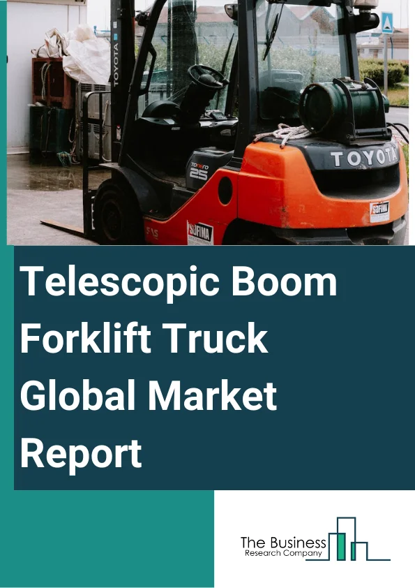 Global Telescopic Boom Forklift Truck Market Report 2024