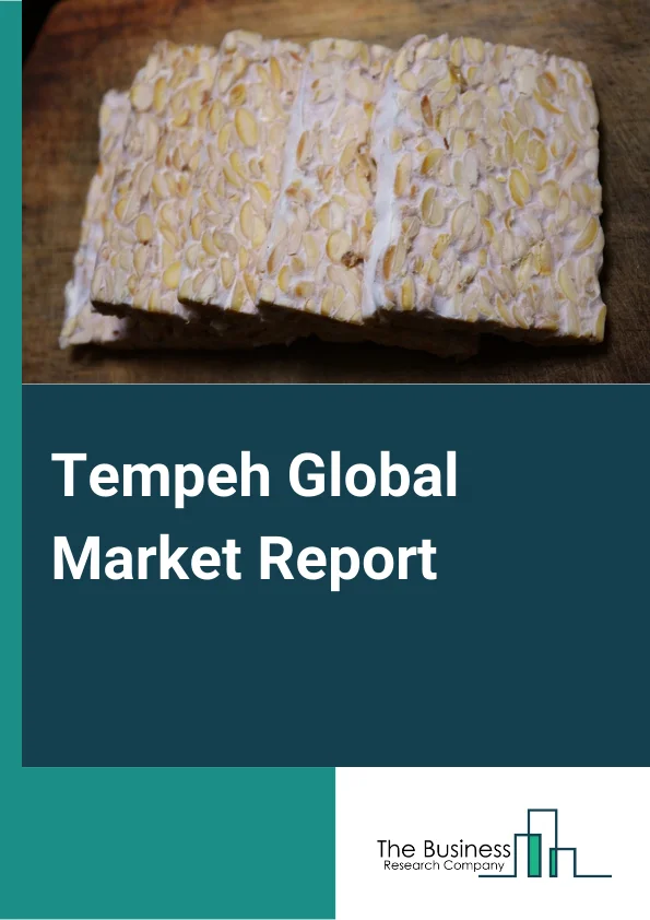 Tempeh Global Market Report 2023 – By Product Type (Frozen, Fresh and Ready-to-eat), By Nature (Organic and Conventional), By Flavor (Plain, Herbs and Spice), By Source (Soybean, Multigrain, Other Sources), By Distribution Channel (Hypermarket, Specialty Retail, Convenience Stores, Traditional Groceries and Online Retailers) – Market Size, Trends, And Global Forecast 2023-2032