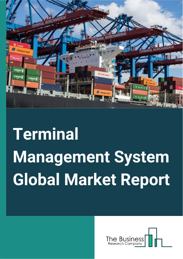 Global Terminal Management System Market Report 2025