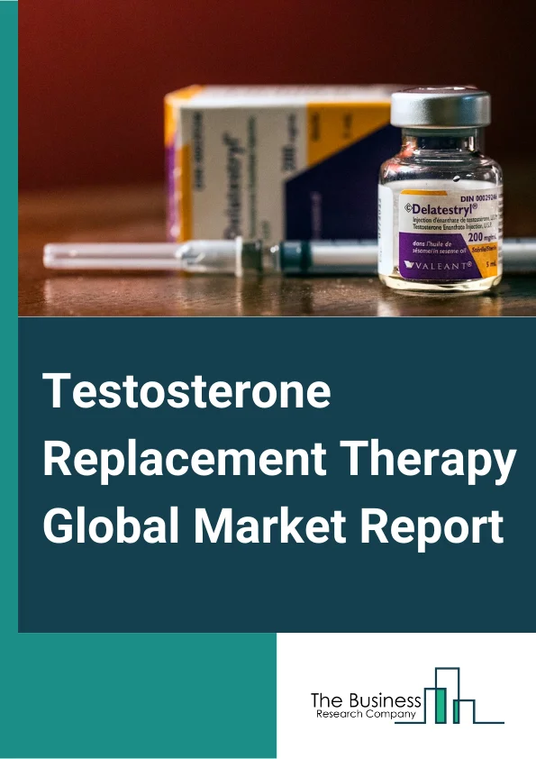 Global Testosterone Replacement Therapy Market Report 2024