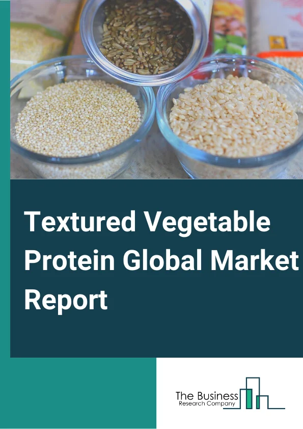 Textured Vegetable Protein Market Report 2023 