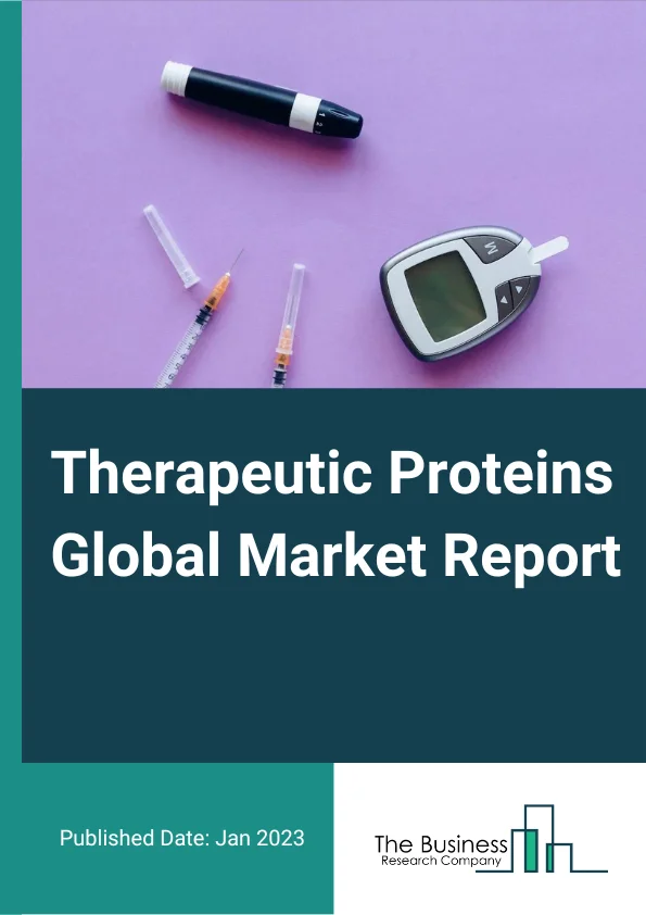 Therapeutic Proteins Global Market Report 2023 – By Product Type (Insulin, Fusion Protein, Erythropoietin, Interferon, Human Growth Hormone, Follicle Stimulating Hormone), By Application (Metabolic Disorders, Immunologic Disorders, Hematological Disorders, Cancer, Hormonal Disorders, Genetic Disorders, Other Applications), By Function (Enzymatic and Regulatory Activity, Special Targeting Activity, Vaccines, Protein Diagnostics) – Market Size, Trends, And Market Forecast 2023-2032