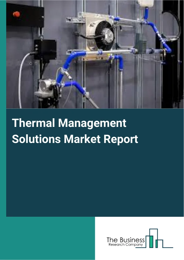 Thermal Management Solutions Market Report Infographic Image